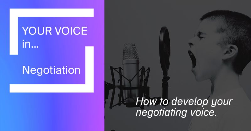 Develop Your Negotiating Voice
