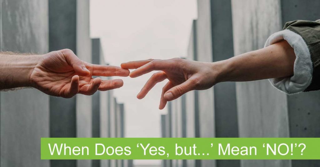 When Does Yes but Mean NO